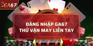 đăng nhập GA67